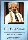 Rabbi Gelberman - The Full Chair - A Guide to Living